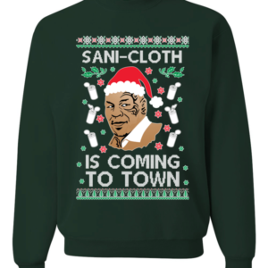 Sani Cloth is Coming to Town Christmas Sweatshirt Sweatshirt Forest Green S