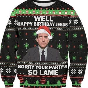 Santa Michael Scott Happy Birthday Jesus Sorry Your Party’s So Lame Christmas Sweater AOP Sweater Black S