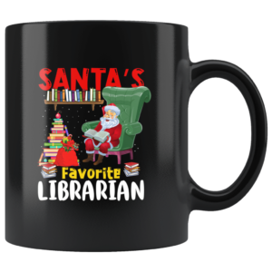 Santa's Favorite Librarian Christmas Coffee Mug Mug 11oz Black One Size