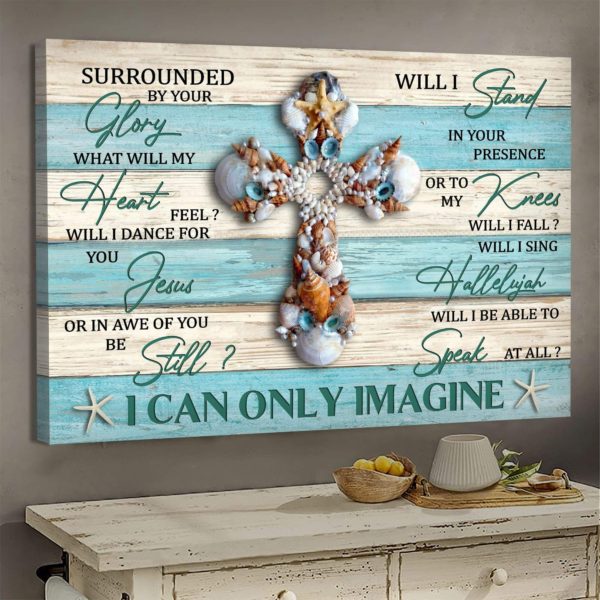 Seashell Cross Jesus, I Can Only Imagine Canvas Landscape Canvas White 12x8