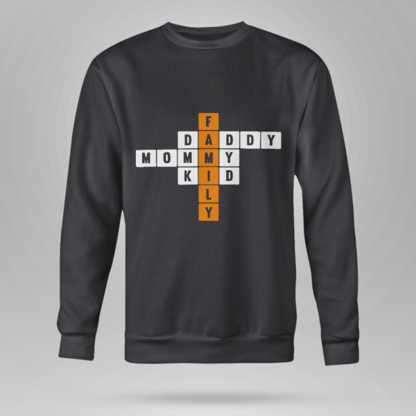 Some Crossword Clue Family, Daddy, Mommy Shirt Crewneck Sweatshirt Black S
