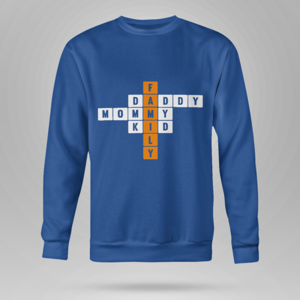 Some Crossword Clue Family, Daddy, Mommy Shirt Crewneck Sweatshirt Royal Blue S