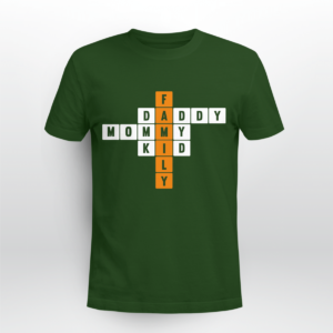 Some Crossword Clue Family, Daddy, Mommy Shirt Unisex T-shirt Forest Green S