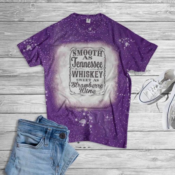 Tennessee Whiskey Sweet As Strawberry Wine Bleached T-Shirt Bleached T-Shirt Purple XS