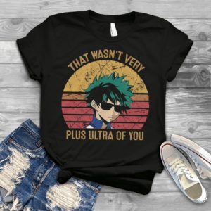 That Wasn’t Very Plus Ultra Of You Vintage Retro Shirt Unisex T-Shirt Black S