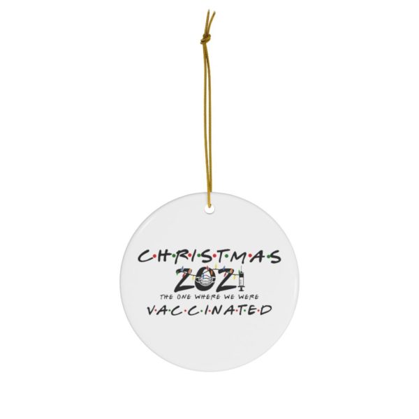 The Christmas 2021 The One Where We Were Vaccinated Christmas Ornaments product photo 1