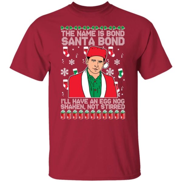 The Name IS Bond Santa Bond Michael Scott Santa Bond Sweatshirt T-Shirt Cardinal S