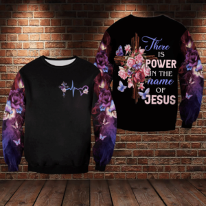 There Is Power in The Name Of Jesus Cross Flower All Over Print 3D Shirt 3D Sweatshirt Black S