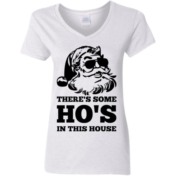 There’s Some Ho’s In This House Shirt Ladies V-Neck T-Shirt white S