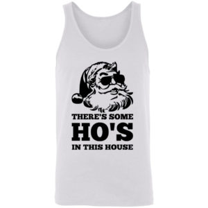 There’s Some Ho’s In This House Shirt Unisex Tank white S