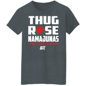 Thug Rose Namajunas UFC G500L Ladies' 5.3 oz. T-Shirt Dark Heather S