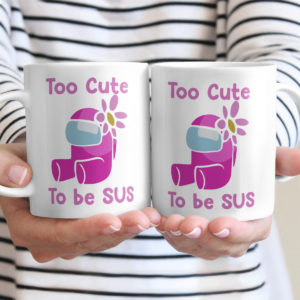 Too Cute To Be Sus Among Us Coffee Mug product photo 1