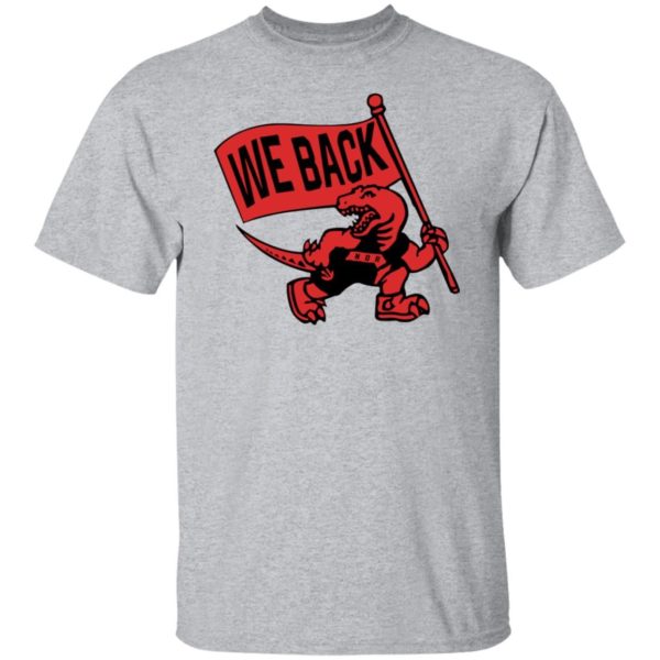 Toronto Raptors We Back Shirt T-Shirt Sport Grey S