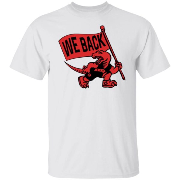 Toronto Raptors We Back Shirt T-Shirt white S