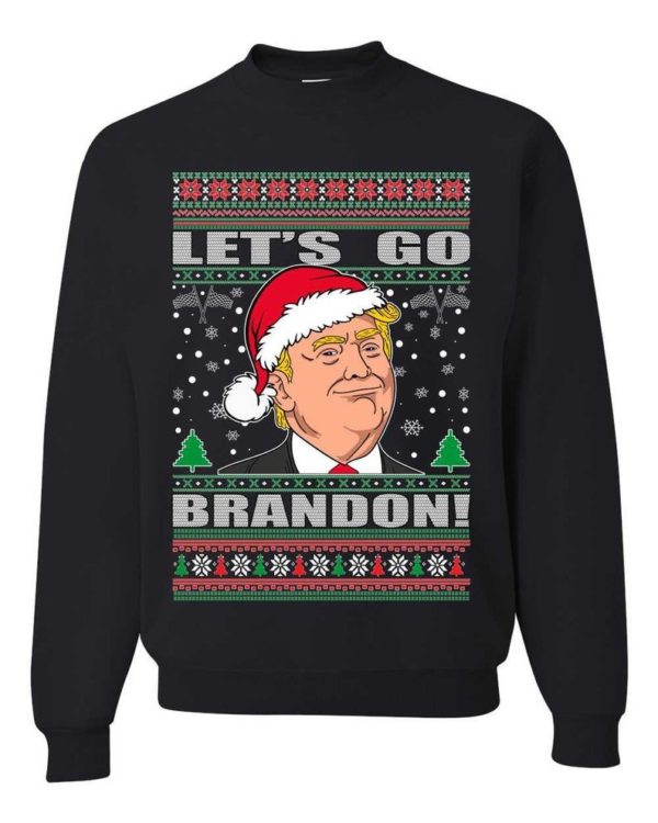 Trump Ugly Christmas Let's Go Brandon Christmas Sweatshirt Sweatshirt Black S