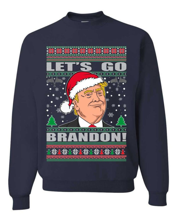 Trump Ugly Christmas Let's Go Brandon Christmas Sweatshirt Sweatshirt Navy S