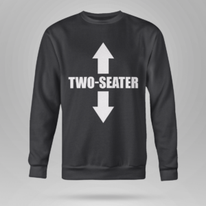 Two Seater Funny Shirt Crewneck Sweatshirt Black S