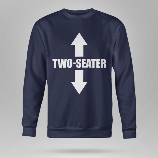 Two Seater Funny Shirt Crewneck Sweatshirt Navy S