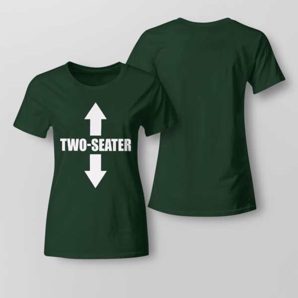 Two Seater Funny Shirt Ladies T-shirt Forest Green XS