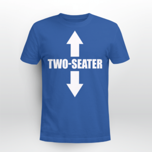 Two Seater Funny Shirt Unisex T-shirt Royal Blue S