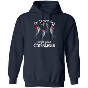 Ugly Shark I’m Dreaming Of A Great White Christmas Shirt Hoodie Navy S