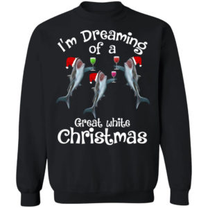 Ugly Shark I’m Dreaming Of A Great White Christmas Shirt Sweatshirt Black S