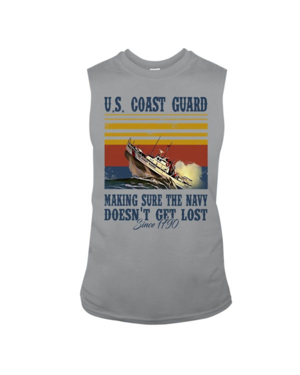 Us Coast Guard Making Sure The Navy Doesn't Get Lost Shirt Sleeveless Tee Sports Grey S
