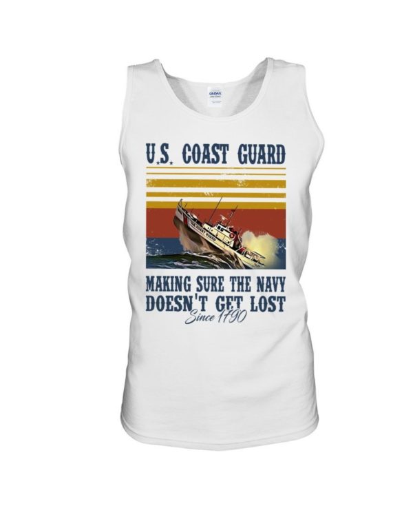 Us Coast Guard Making Sure The Navy Doesn't Get Lost Shirt Unisex Tank White S
