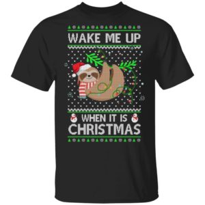 Warm Lazy Sloth Wake Me Up When It's Christmas T-Shirt Sweatshirt Unisex T-Shirt Black S