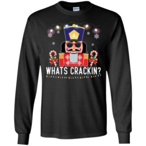 Whats Crackin Christmas Nutcracker Candy Cane Christmas Shirt Long Sleeve Black S