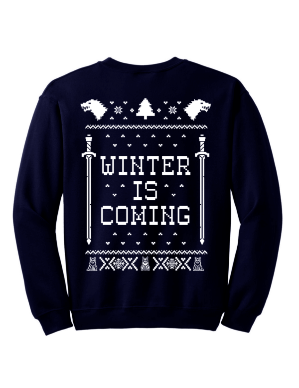 Winter is Coming Funny Holliday Coming Christmas Sweatshirt Sweatshirt Blue S
