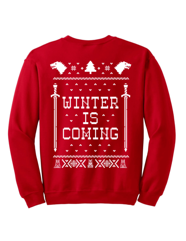 Winter is Coming Funny Holliday Coming Christmas Sweatshirt Sweatshirt Red S