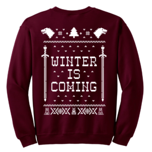 Winter is Coming Funny Holliday Coming Christmas Sweatshirt Sweatshirt Wine S