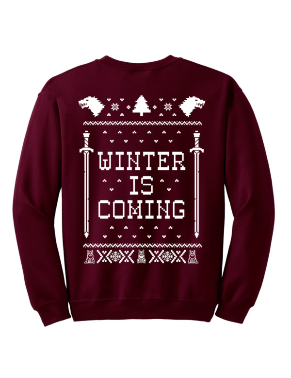 Winter is Coming Funny Holliday Coming Christmas Sweatshirt Sweatshirt Wine S