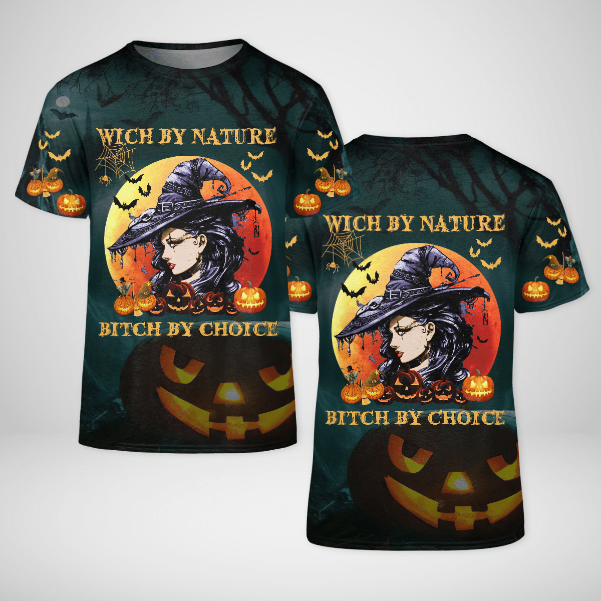 Witch By Nature Bitch By Choise Halloween Witch 3D T-Shirt Style: 3D T-Shirt, Color: Black