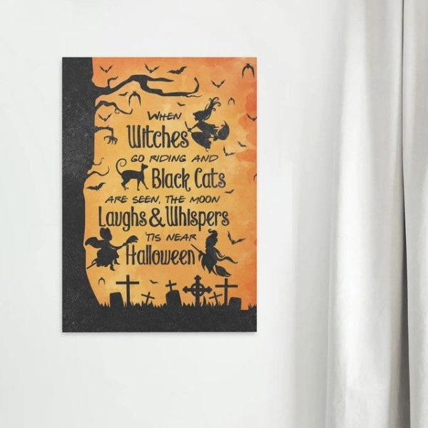 Witches Go Riding And Black Cats Are Seen The Moon Laughs & Whispers Tis Near Halloween Canvas product photo 3