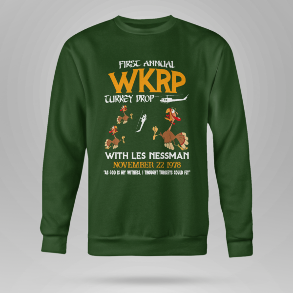 WKRP Turkey Drop Shirt Crewneck Sweatshirt Forest Green S