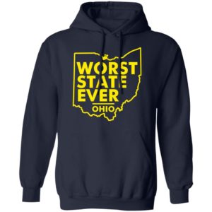 Worst State Ever Ohio Shirt Hoodie Navy S