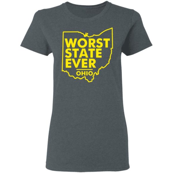 Worst State Ever Ohio Shirt Ladies T-Shirt Dark Heather S