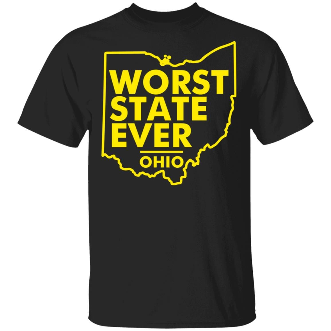 Worst State Ever Ohio Shirt Style: Unisex T-shirt, Color: Black