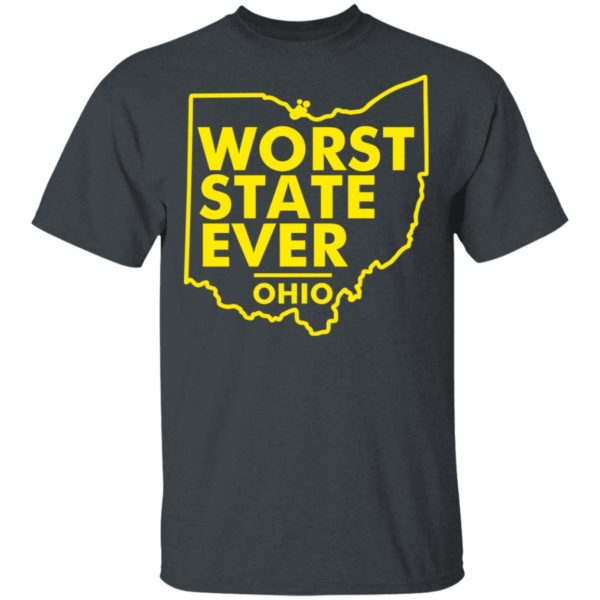 Worst State Ever Ohio Shirt Unisex T-Shirt Dark Heather S