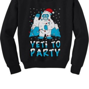 Yeti To Party Yeti Funny Santa Christmas Sweatshirt Sweatshirt Black S