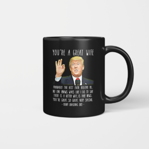 You're A Great Wife Probably The Best Ever Coffee Mug, Personalized Mug product photo 1