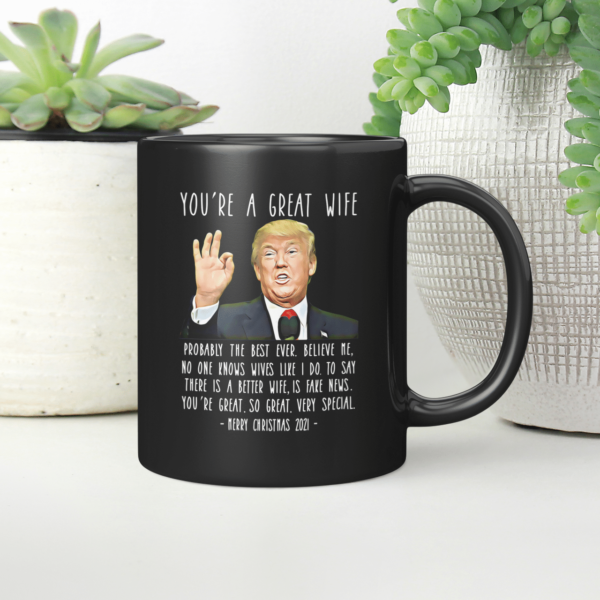 You're A Great Wife Probably The Best Ever Coffee Mug, Personalized Mug product photo 5
