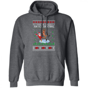 All I Want For Christmas Is An Ice Skating Santa And Reindeer Christmas Shirt Hoodie Dark Heather S