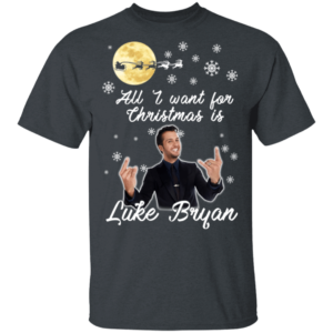 All I Want For Christmas Is Luke Bryan Christmas T-Shirt Hoodie Unisex T-Shirt Dark Heather S