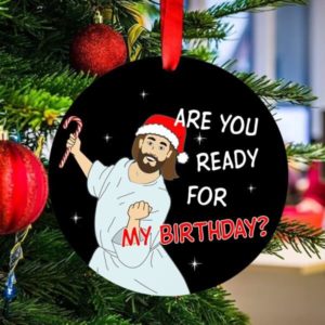 Are You Ready Jesus Birthday Christmas Circle Ornament Circle Ornament Black 1-pack
