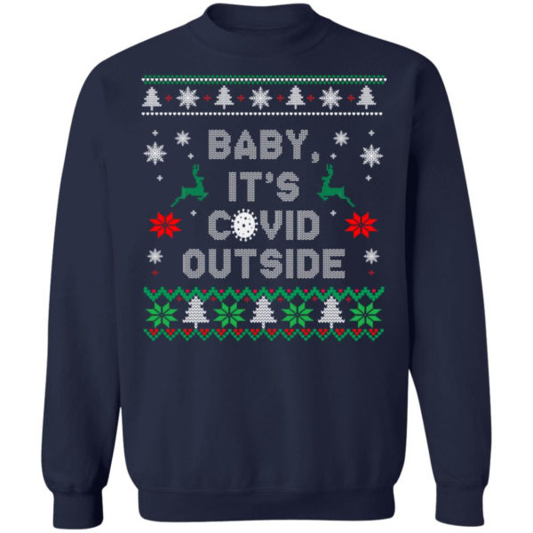 Baby it’s covid outside christmas shirt Crewneck Sweatshirt Navy S