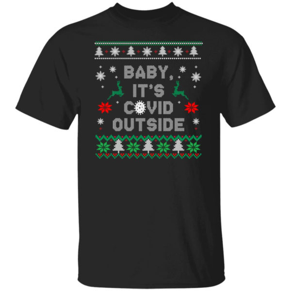 Baby it’s covid outside christmas shirt Unisex T-Shirt Black S