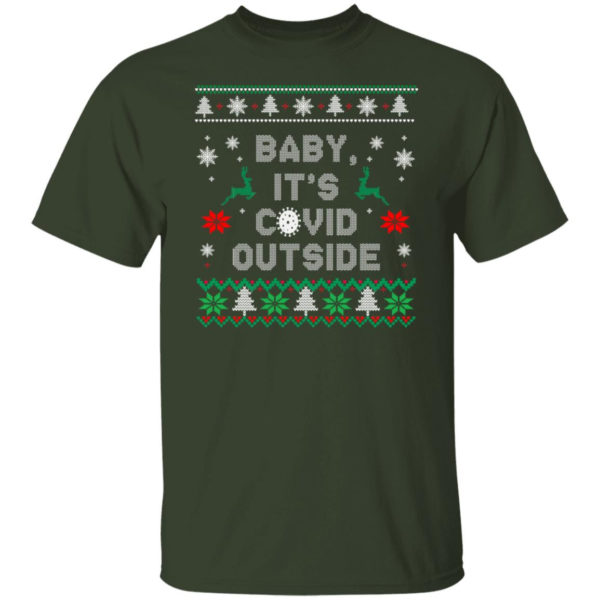 Baby it’s covid outside christmas shirt Unisex T-Shirt Forest S